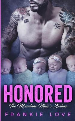 Honored: The Mountain Man's Babies by Love, Frankie