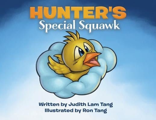 Hunter's Special Squawk by Lam Tang, Judith