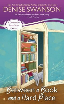 Between a Book and a Hard Place by Swanson, Denise