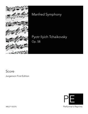 Manfred Symphony by Tchaikovsky, Pyotr Ilyich