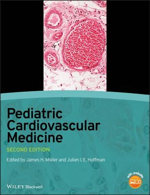 Pediatric Cardiovascular Medicine by Moller, James H.