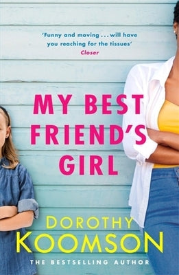 My Best Friend's Girl by Koomson, Dorothy