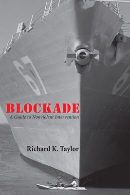 Blockade by Taylor, Richard K.