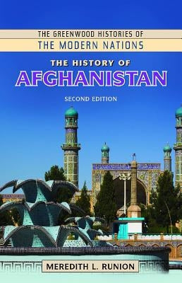 The History of Afghanistan by Runion, Meredith
