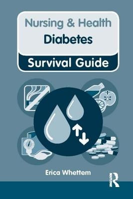 Nursing & Health Survival Guide: Diabetes: Diabetes by Whettem, Erica
