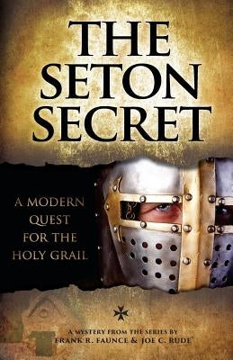 The Seton Secret by Rude, Joe C.