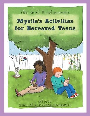 Mystie's Activities for Bereaved Teens by Pecorino, Sarah