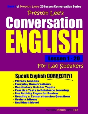 Preston Lee's Conversation English For Lao Speakers Lesson 1 - 20 by Preston, Matthew