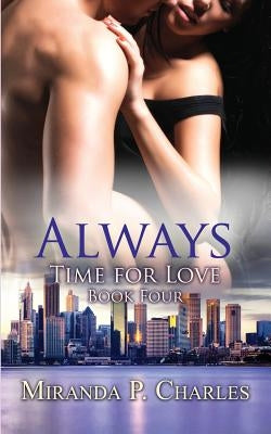 Always (Time for Love Book 4) by Charles, Miranda P.