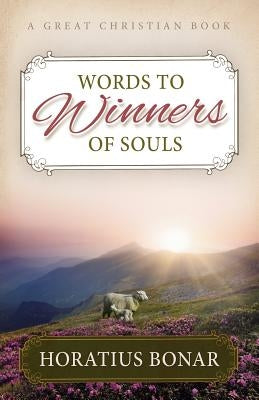Words to Winners of Souls by Rotolo, Michael