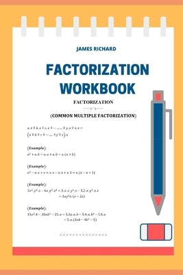 Factorization workbook by Richard, James