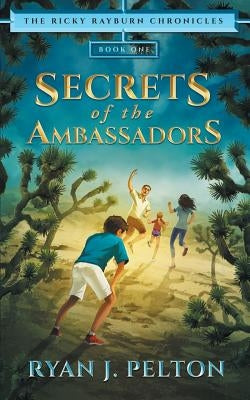 Secrets of the Ambassadors: Action Adventure Middle Grade Novel (7-12) by Paradeshi, Sneha