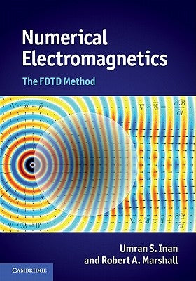 Numerical Electromagnetics: The Fdtd Method by Inan, Umran S.