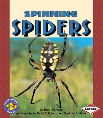 Spinning Spiders by Berman, Ruth