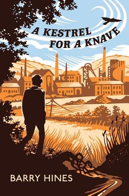 A Kestrel for a Knave by Hines, Barry