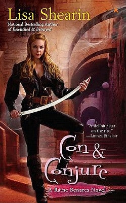 Con & Conjure by Shearin, Lisa