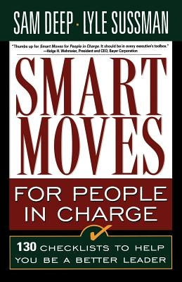 Smart Moves for People in Charge by Deep, Sam