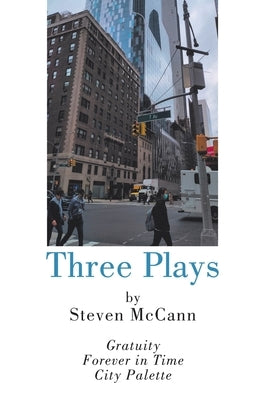 Three Plays by McCann, Steven
