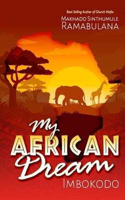 My African Dream: Imbokodo by Ramabulana, Makhado Sinthumule