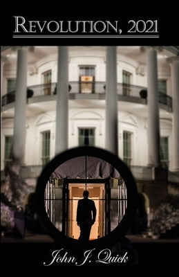 Revolution, 2021 by Quick, John J.
