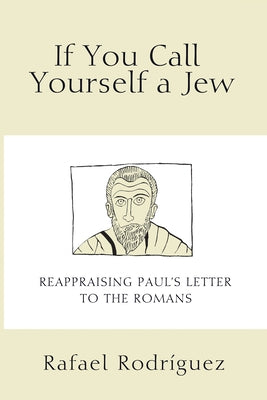If You Call Yourself a Jew by Rodriguez, Rafael