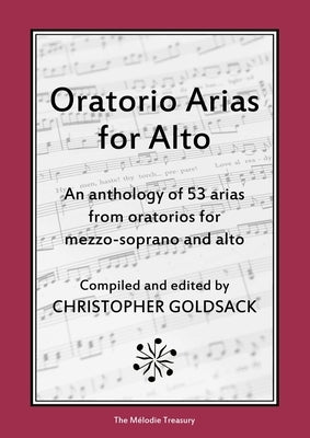 Oratorio Arias for Alto by Goldsack, Christopher