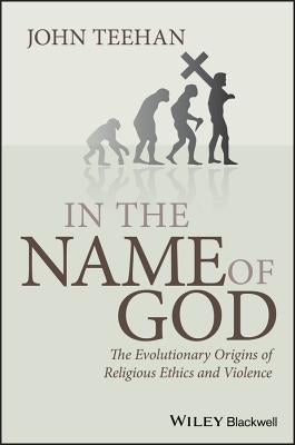 In the Name of God by Teehan, John