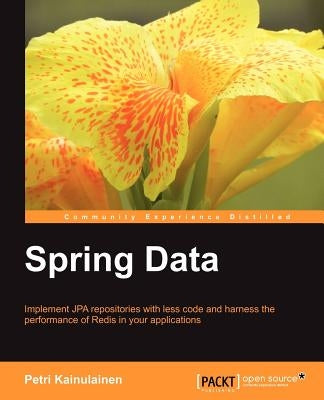 Spring Data by Kainulainen, Petri