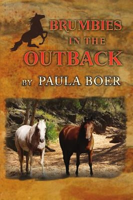 Brumbies in the Outback by Boer, Paula