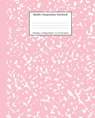 Marble Composition Notebook College Ruled: Pink Marble Notebooks, School Supplies, Notebooks for School by Young Dreamers Press