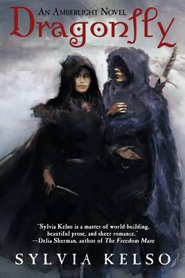 Dragonfly: An Amberlight Novel by Kelso, Sylvia