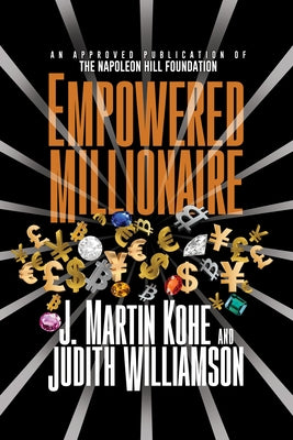 Empowered Millionaire by Kohe, J. Martin