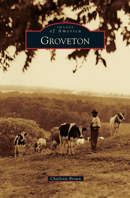 Groveton by Brown, Charlotte