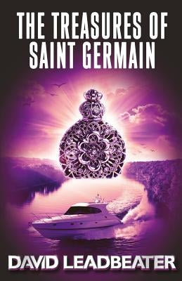The Treasures of Saint Germain: Matt Drake 14 by Leadbeater, David