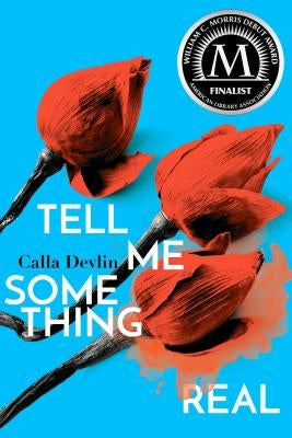 Tell Me Something Real by Devlin, Calla