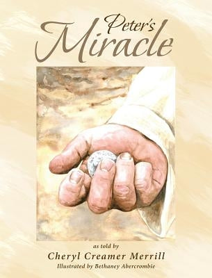 Peter's Miracle by Creamer Merrill, Cheryl