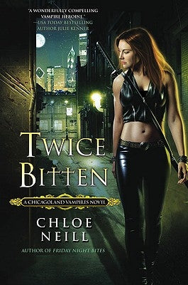 Twice Bitten by Neill, Chloe