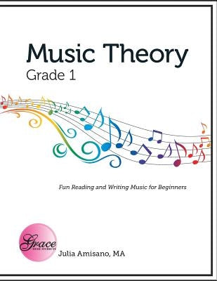 Music Theory Grade 1 by Amisano, Julia