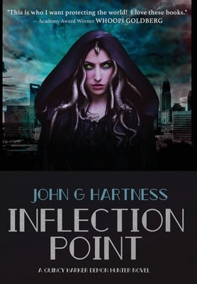 Inflection Point: A Quincy Harker, Demon Hunter Novel by Hartness, John G.