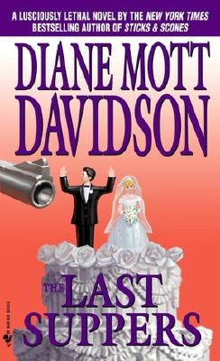 The Last Suppers by Davidson, Diane Mott