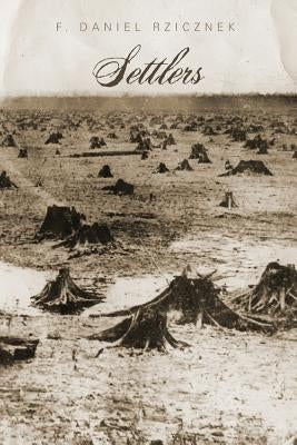Settlers by Rzicznek, F. Daniel