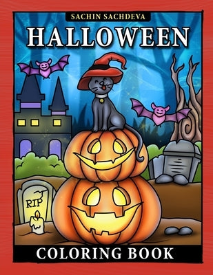 Halloween Coloring Book: Easy to Color Spooky Halloween book with decorative elements for kids ages 4-8 by Sachdeva, Sachin