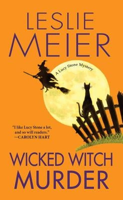 Wicked Witch Murder by Meier, Leslie