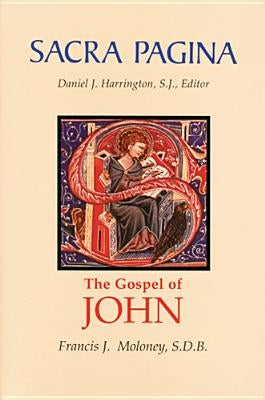 Sacra Pagina: The Gospel of John: Volume 4 by Moloney, Francis J.