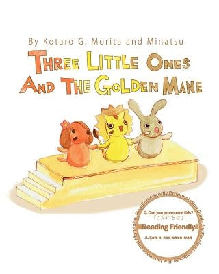 Three Little Ones and The Golden Mane by Morita, Kotaro G.
