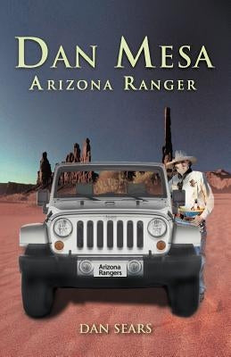Dan Mesa Arizona Ranger by Sears, Dan