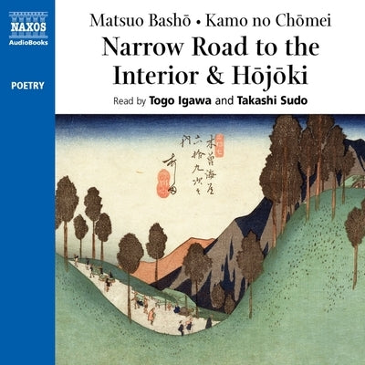 Narrow Road to the Interior & Hojoki by Bash&#333;, Matsuo