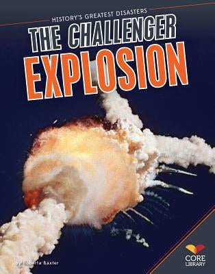 Challenger Explosion by Baxter, Roberta