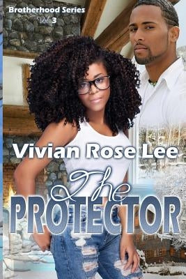 The Protector by Lee, Vivian Rose
