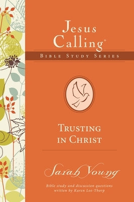 Trusting in Christ by Young, Sarah